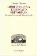 Copertina libro <b>Libri di scuola e mercato editoriale</b>