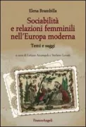Copertina libro <b>Sociabilità e relazioni femminili nell'Europa moderna</b>
