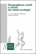 Copertina libro <b>Disuguaglianze sociali e vissuto dei malati oncologici</b>