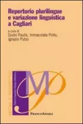 Copertina libro <b>Repertorio plurilingue e variazione linguistica a Cagliari</b>