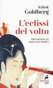 Copertina libro <b>L'eclissi del volto<br></b>(titolo originale o altro titolo: <i>L'eclipse du visage</i>)