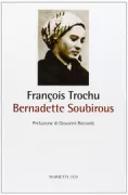 Copertina libro <b>Bernadette Soubirous<br></b>(titolo originale o altro titolo: <i>Sainte bernadette</i>)