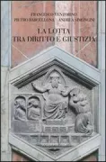 Copertina libro <b>La lotta tra diritto e giustizia</b>
