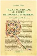 Copertina libro <b>Tracce agostiniane nell'opera di Teodorico di Freiberg</b>