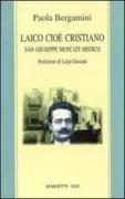 Copertina libro <b>Laico cioè cristiano</b>