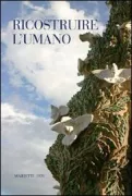 Copertina libro <b>Ricostruire l'umano</b>
