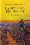 Copertina libro <b>La semenza del Regno</b>