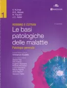 Copertina libro <b>Le basi patologiche delle malattie<br></b>(titolo originale o altro titolo: <i>Pathologic basis of disease</i>)