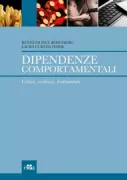 Copertina libro <b>Dipendenze comportamentali<br></b>(titolo originale o altro titolo: <i>Behavioral addictions</i>)