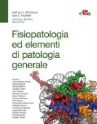Copertina libro <b>Fisiopatologia ed elementi di patologia generale<br></b>(titolo originale o altro titolo: <i>Pathophysiology</i>)