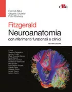 Copertina libro <b>FitzGerald Neuroanatomia con riferimenti funzionali e clinici<br></b>(titolo originale o altro titolo: <i>Clinical neuroanatomy and neuroscience</i>)