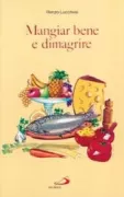 Copertina libro <b>Mangiar bene e dimagrire</b>