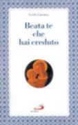 Copertina libro <b>Beata te che hai creduto</b>