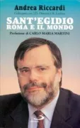 Copertina libro <b>Sant'Egidio Roma e il mondo<br></b>(titolo originale o altro titolo: <i>Sant'Egidio Rome et le monde</i>)