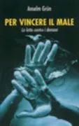 Copertina libro <b>Per vincere il male<br></b>(titolo originale o altro titolo: <i>Der Umgang mit dem Bösen</i>)