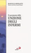 Copertina libro <b>Il sacramento dell'unzione degli infermi</b>