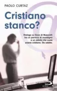 Copertina libro <b>Cristiano stanco?</b>