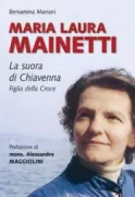 Copertina libro <b>Maria Laura Mainetti, la suora di Chiavenna</b>