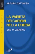 Copertina libro <b>La varietà dei carismi nella Chiesa una e cattolica</b>