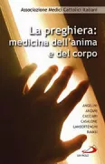 Copertina libro <b>La preghiera, medicina dell'anima e del corpo</b>