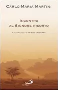 Copertina libro <b>Incontro al Signore risorto</b>