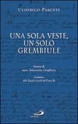 Copertina libro <b>Una sola veste, un solo grembiule</b>