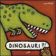 Copertina libro <b>Dinosauri?|<br></b>(titolo originale o altro titolo: <i>Dinozavri</i>)