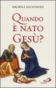 Copertina libro <b>Quando è nato Gesù?</b>