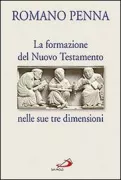 Copertina libro <b>La formazione del Nuovo Testamento nelle sue tre dimensioni</b>