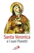 Copertina libro <b>Santa Veronica e i suoi fioretti</b>
