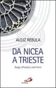 Copertina libro <b>Da Nicea a Trieste</b>