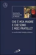 Copertina libro <b>Chi è mia madre e chi sono i miei fratelli?</b>
