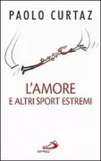 Copertina libro <b>L'amore e altri sport estremi</b>
