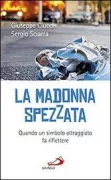 Copertina libro <b>La Madonna spezzata</b>
