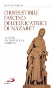 Copertina libro <b>L'irresistibile fascino dell'educatrice di Nazaret</b>