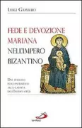 Copertina libro <b>Fede e devozione mariana nell'impero bizantino</b>