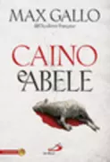 Copertina libro <b>Caino e Abele<br></b>(titolo originale o altro titolo: <i>Cain et Abel : le premier crime</i>)