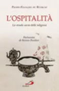 Copertina libro <b>L'ospitalità<br></b>(titolo originale o altro titolo: <i>L'hospitalité sacrée entre les religions</i>)