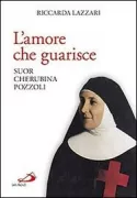 Copertina libro <b>L'amore che guarisce</b>