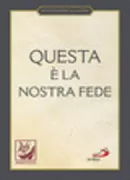 Copertina libro <b>Questa è la nostra fede</b>