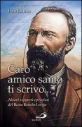 Copertina libro <b>Caro amico santo ti scrivo ..</b>