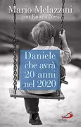 Copertina libro <b>Daniele che avrà 20 anni nel 2020</b>
