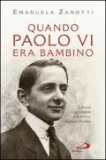 Copertina libro <b>Quando Paolo 6. era bambino</b>