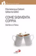 Copertina libro <b>Come si diventa coppia</b>