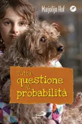 Copertina libro <b>Tutta questione di probabilità<br></b>(titolo originale o altro titolo: <i>Een kleine kans</i>)