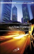 Copertina libro <b>Il futuro è adesso</b>