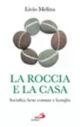 Copertina libro <b>La roccia e la casa</b>