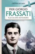Copertina libro <b>Pier Giorgio Frassati, il giovane delle otto beatitudini</b>