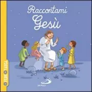 Copertina libro <b>Raccontami Gesù<br></b>(titolo originale o altro titolo: <i>Raconte-moi Jésus</i>)