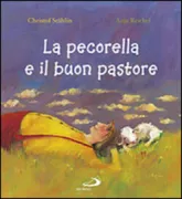 Copertina libro <b>La pecorella e il buon pastore<br></b>(titolo originale o altro titolo: <i>Das kleine Schaf und der gute Hirt</i>)